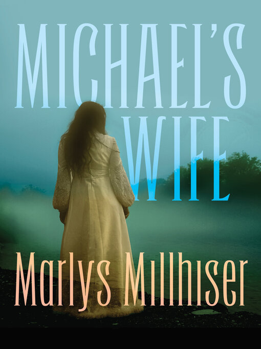 Title details for Michael's Wife by Marlys Millhiser - Available